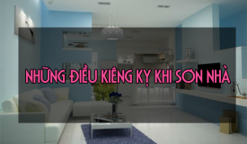 Sơn nhà và một số điều kiêng kỵ